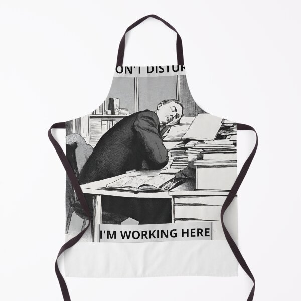 Item preview, DON'T DISTURB I'M WORKING HERE designed and sold by daniio2.