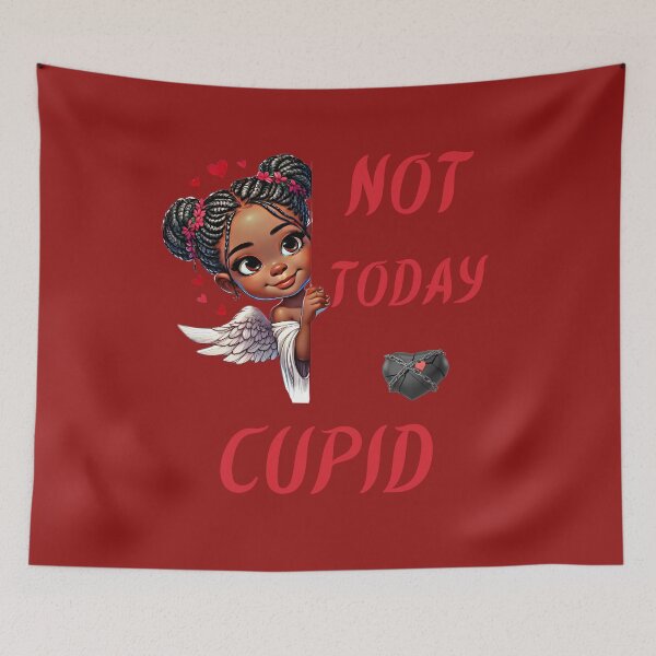 Item preview, NOT TODAY CUPID designed and sold by leshewle.