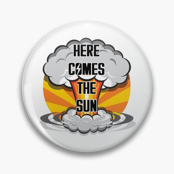 Item preview, Here comes the sun designed and sold by BarracksWear.
