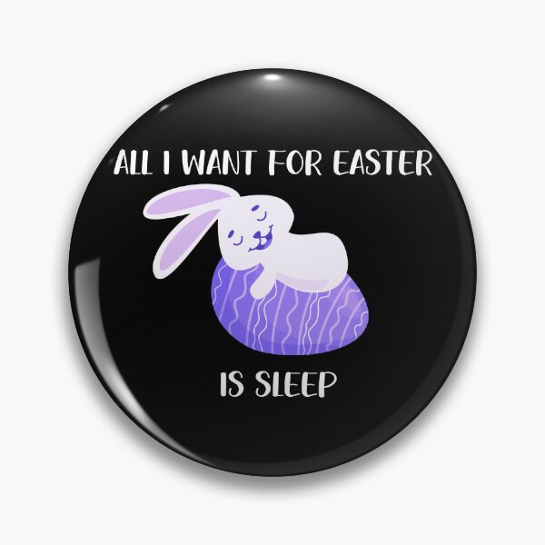 Item preview, all i want for easter is sleep  designed and sold by Mihuk.