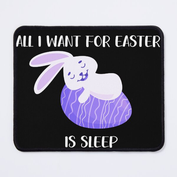 Item preview, all i want for easter is sleep  designed and sold by Mihuk.