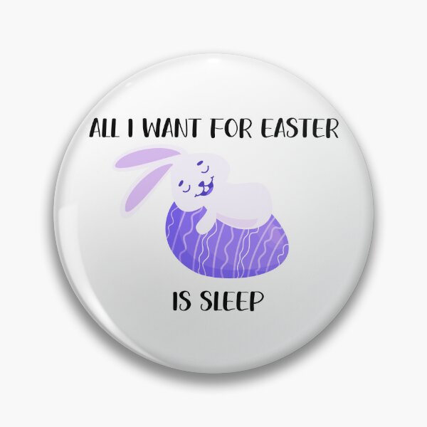 Item preview, all i want for easter is sleep  designed and sold by Mihuk.