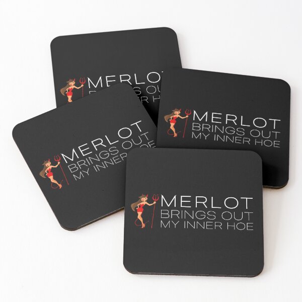Item preview, ALCOHOL - Merlot brings out my inner hoe designed and sold by SlappyWares.