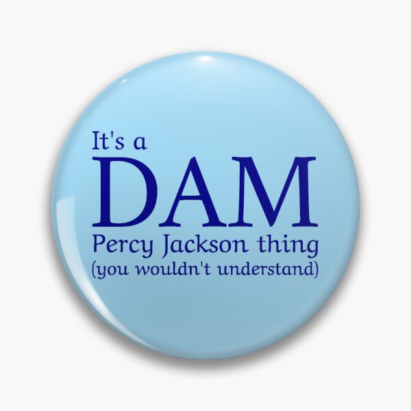 Item preview, It's a Dam Percy Jackson Thing (You Wouldn't Understand) Blue Design designed and sold by lovebubbles5.