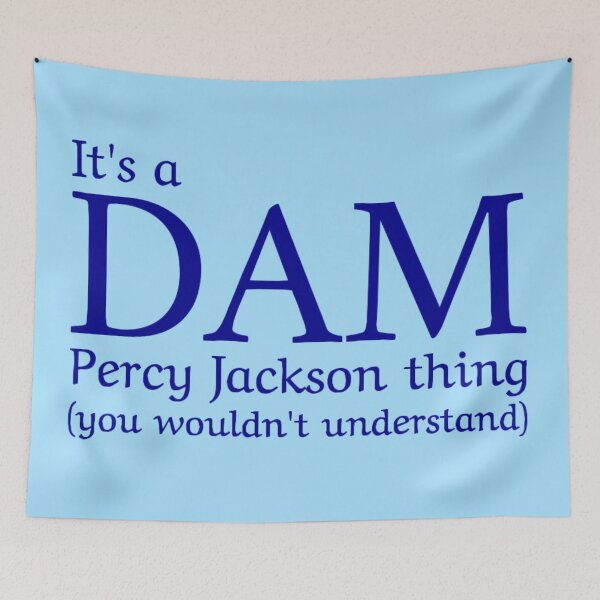 Item preview, It's a Dam Percy Jackson Thing (You Wouldn't Understand) Blue Design designed and sold by lovebubbles5.