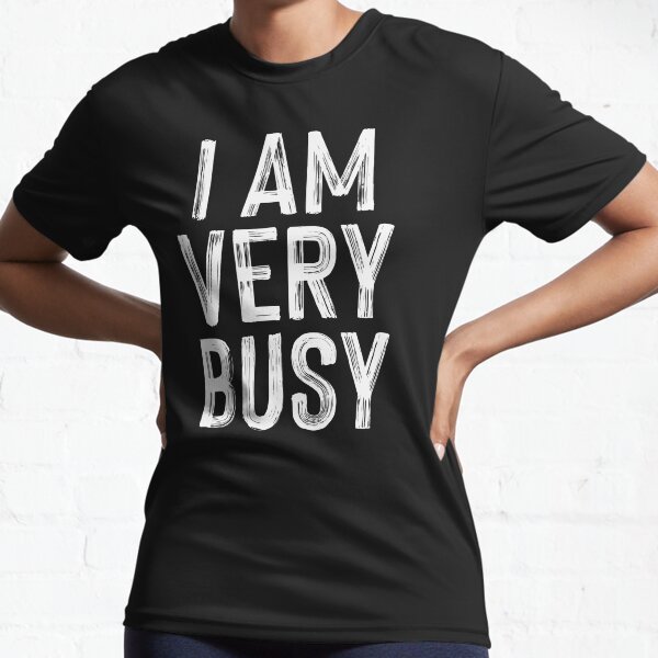 Item preview, I am very busy  |  Players designed and sold by clamentine.