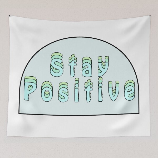 Item preview, Stay postive designed and sold by Slow-snail9.