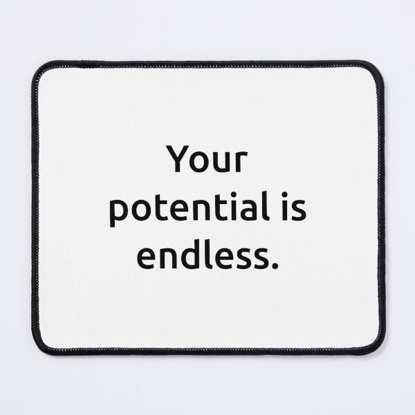 Item preview, Your potential is endless. designed and sold by IMCDT.