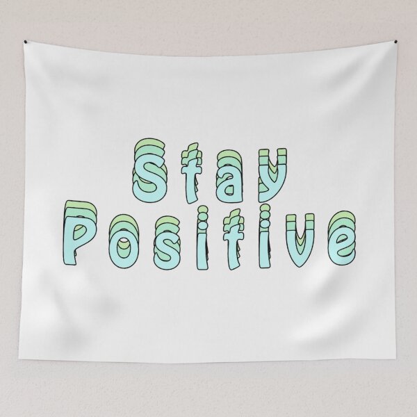 Item preview, Stay positive  designed and sold by Slow-snail9.