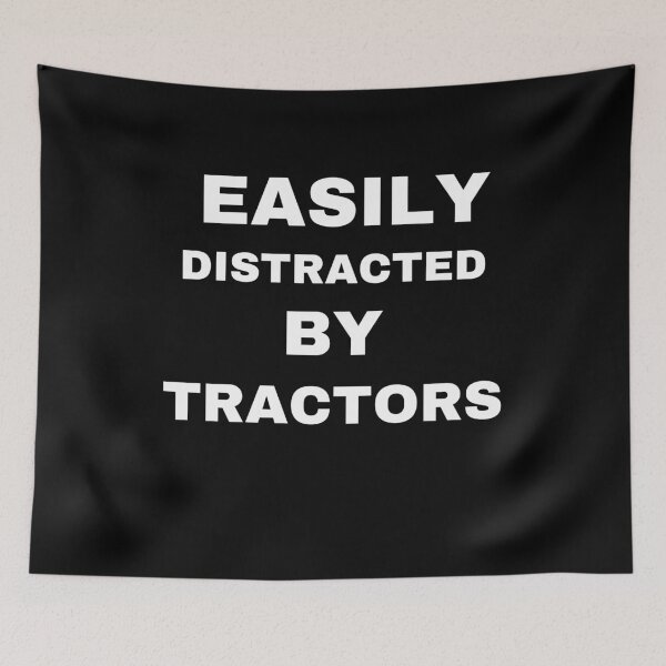 Item preview, Easily Distracted By Tractors designed and sold by Daoud9.