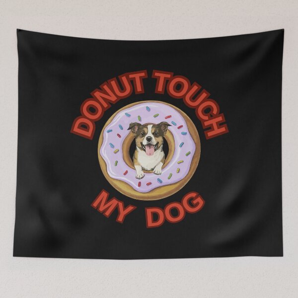 Item preview, Donut Touch My Dog ! Do not Touch Series designed and sold by Psycho-Crazy.