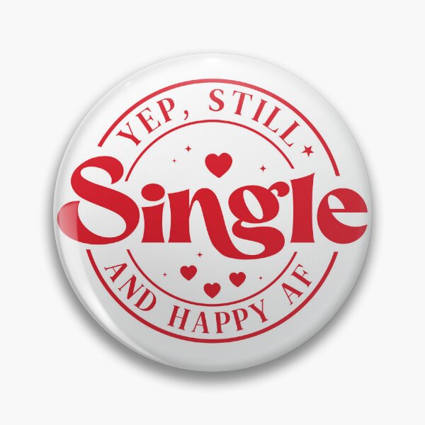 Item preview, Funny Yep, I'm Still Single Valentine Day designed and sold by Orrluxbiz.