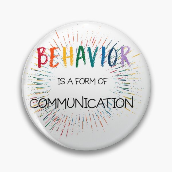 Item preview, Behavior Is A Form Of Communication designed and sold by MareMadeIt.