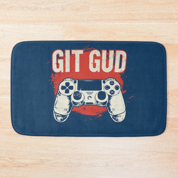 Item preview, Git Gud! - Gamer's Victory Mantra designed and sold by Sir Meow Meow.
