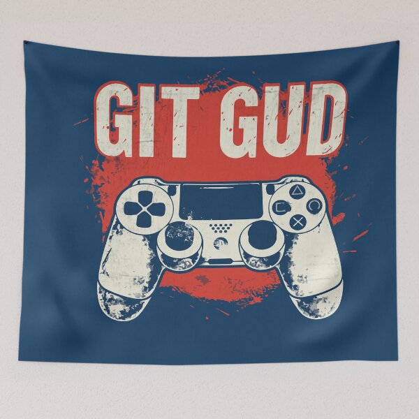 Item preview, Git Gud! - Gamer's Victory Mantra designed and sold by Sir Meow Meow.