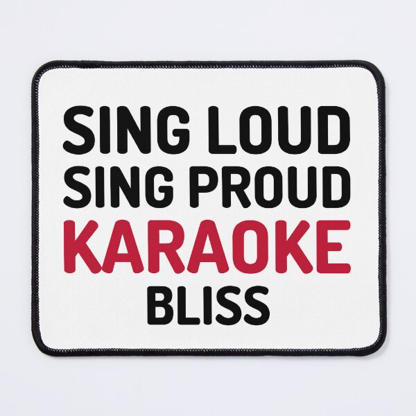 Item preview, Sing Loud, Sing Proud - Karaoke Bliss designed and sold by Palette Print.