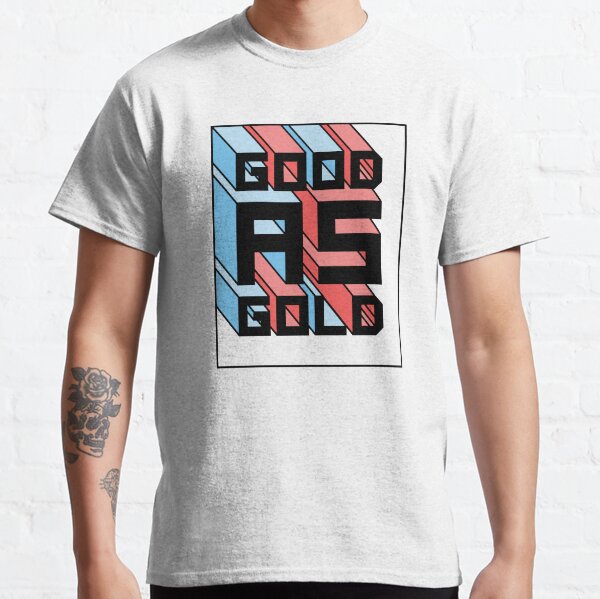 Good as gold - 3D Classic T-Shirt