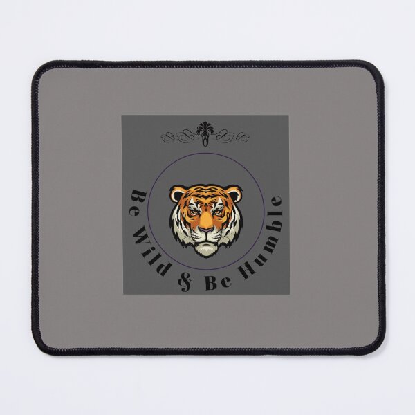 Item preview, Be Wild and Be Humble designed and sold by Akhalaf23.