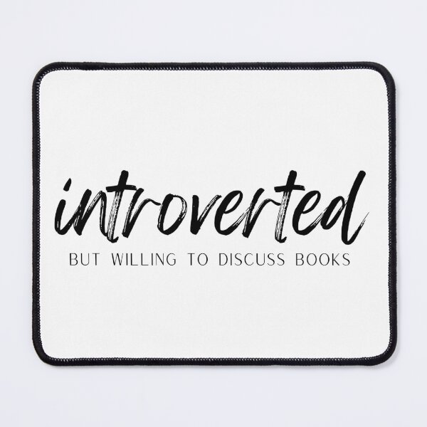 Artikelvorschau, introvertiert, aber bereit, über Bücher zu diskutieren entworfen und verkauft von InkDrinker23.