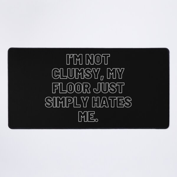 Item preview, I'm Not Clumsy  designed and sold by WifiJW0526.