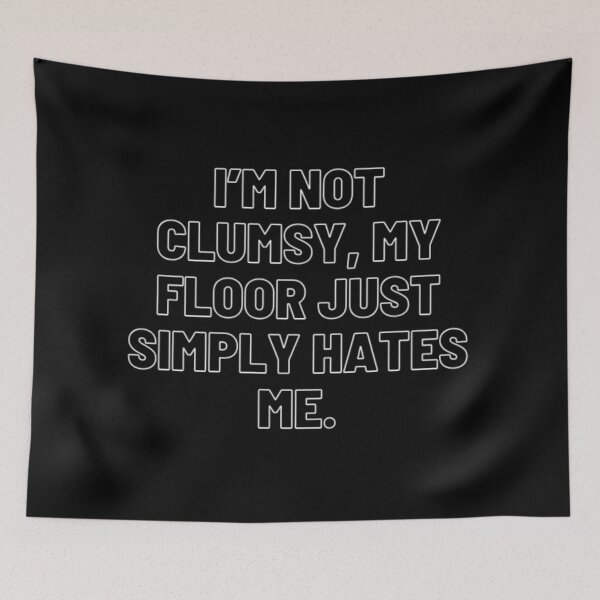 Item preview, I'm Not Clumsy  designed and sold by WifiJW0526.