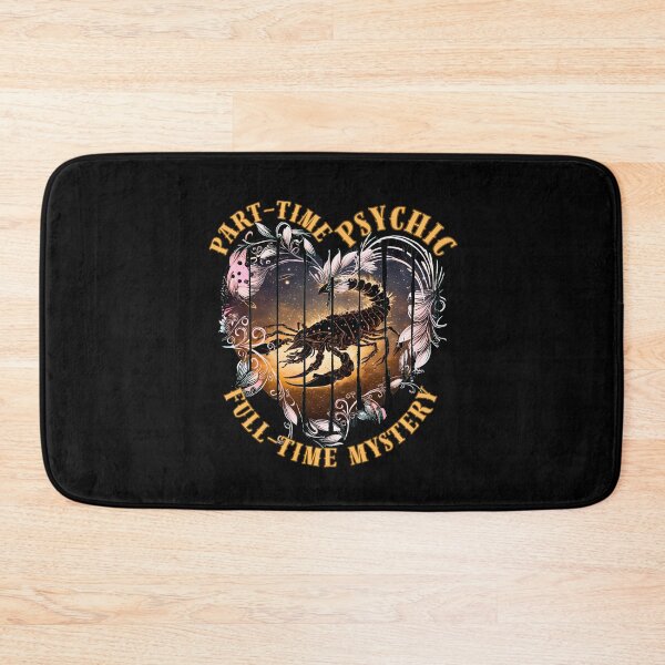 Item preview, Part-Time Psychic, Full-Time Mystery. scorpio sign designed and sold by ZodiacWonders.
