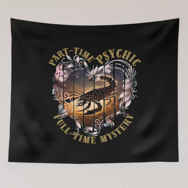 Item preview, Part-Time Psychic, Full-Time Mystery. scorpio horoscope designed and sold by ZodiacWonders.