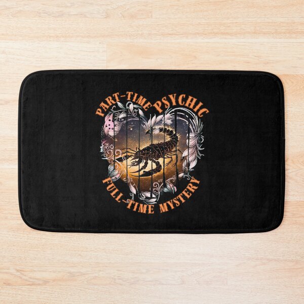 Item preview, Part-Time Psychic, Full-Time Mystery. scorpio sayings designed and sold by ZodiacWonders.