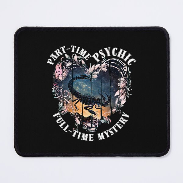 Item preview, Part-Time Psychic, Full-Time Mystery. scorpio quote designed and sold by ZodiacWonders.