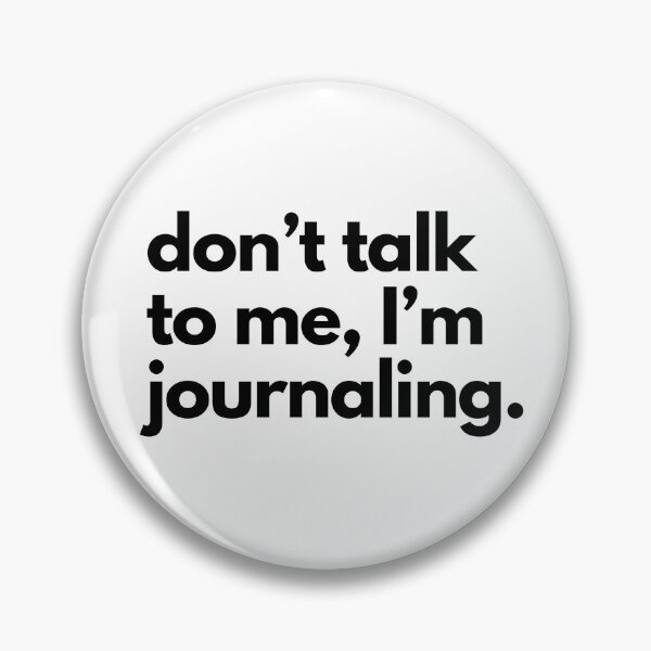 Item preview, Don't Talk To Me, I'm Journaling designed and sold by shaldesign.
