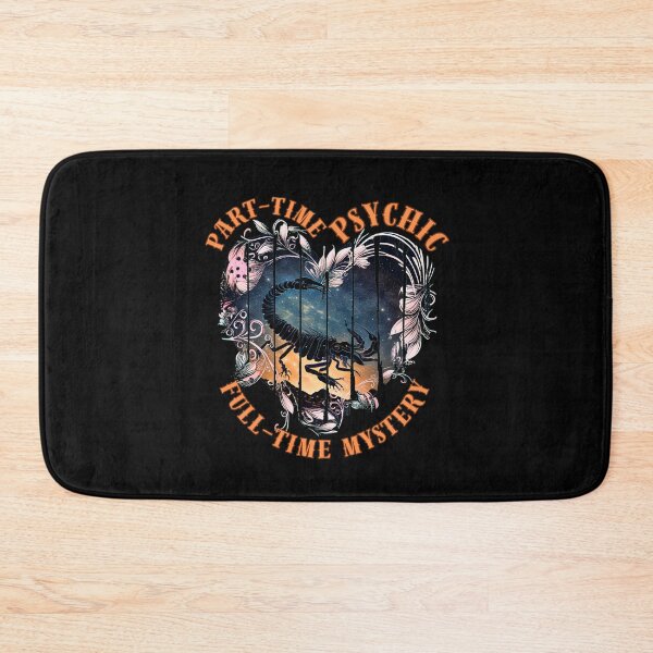 Item preview, Part-Time Psychic, Full-Time Mystery. scorpio november designed and sold by ZodiacWonders.