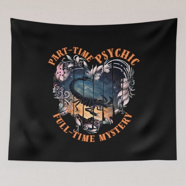Item preview, Part-Time Psychic, Full-Time Mystery. scorpio november designed and sold by ZodiacWonders.