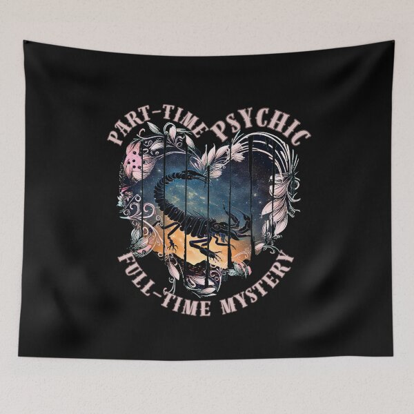 Item preview, Part-Time Psychic, Full-Time Mystery. scorpio funny designed and sold by ZodiacWonders.