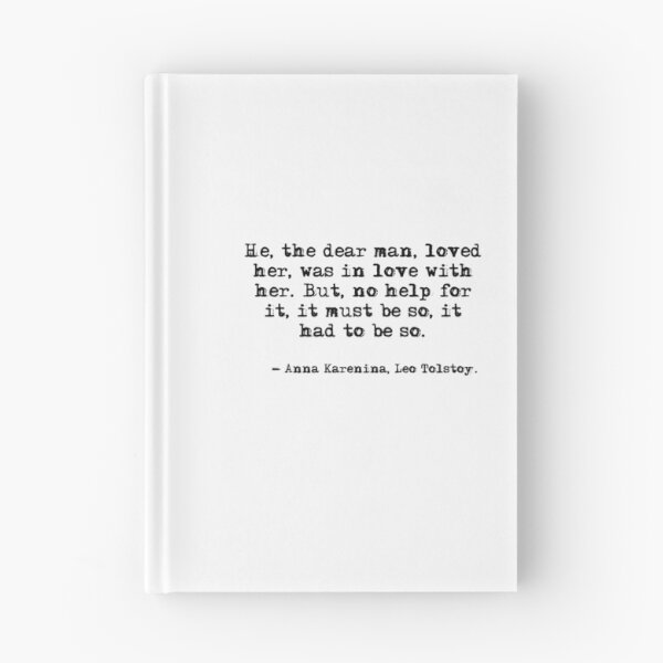 Item preview, He, the dear man, loved her - Anna Karenina, Leo Tolstoy designed and sold by peggieprints.