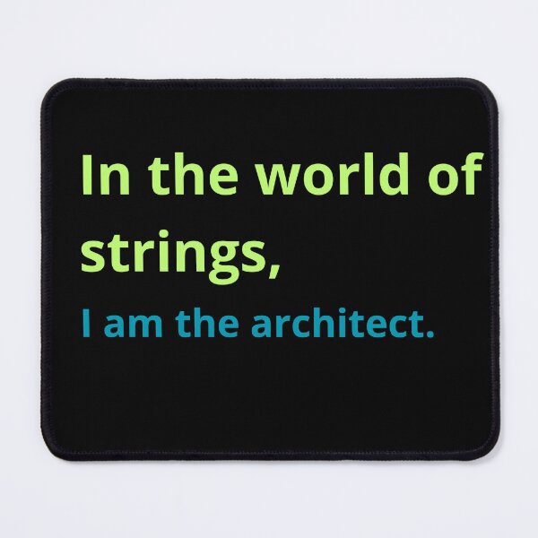 Item preview, In the world of strings, I am the architect. designed and sold by Mihuk.
