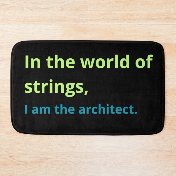 Item preview, In the world of strings, I am the architect. designed and sold by Mihuk.