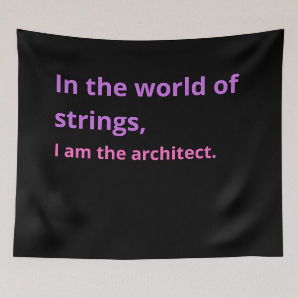 Item preview, In the world of strings, I am the architect. designed and sold by Mihuk.