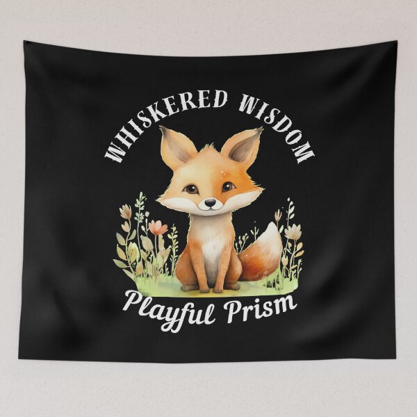 Item preview, Whiskered Wisdom, Playful Prism. fox quote designed and sold by FoxVibes.