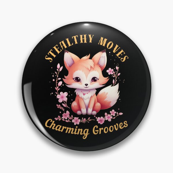 Item preview, Stealthy Moves, Charming Grooves. fox saying designed and sold by FoxVibes.