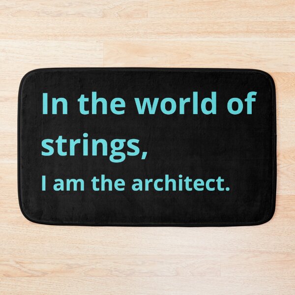 Item preview, In the world of strings, I am the architect. designed and sold by Mihuk.