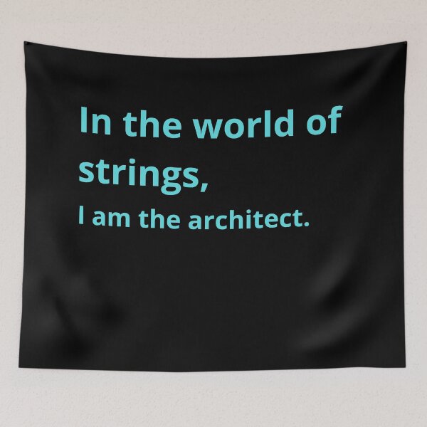 Item preview, In the world of strings, I am the architect. designed and sold by Mihuk.