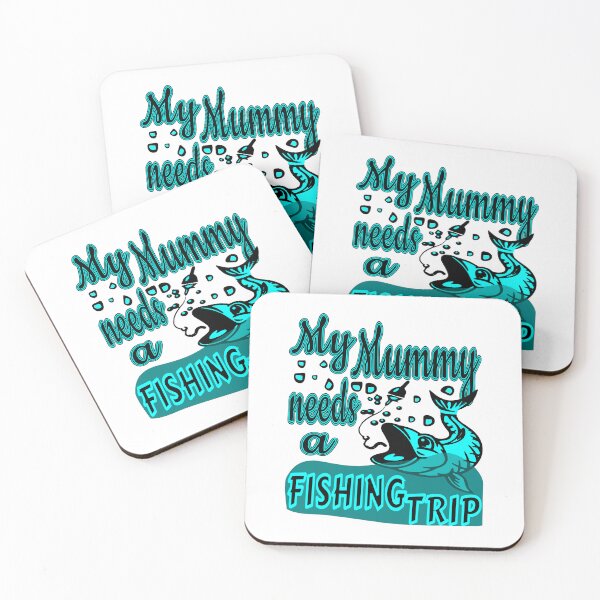 Item preview, My Mummy needs a Fishing Trip. For the Fishing Mom in your life. designed and sold by Verle-art.