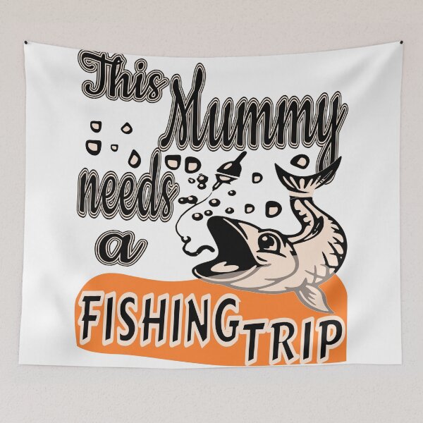 Item preview, This Mummy needs a Fishing Trip. For the Fishing Mom in your life. designed and sold by Verle-art.