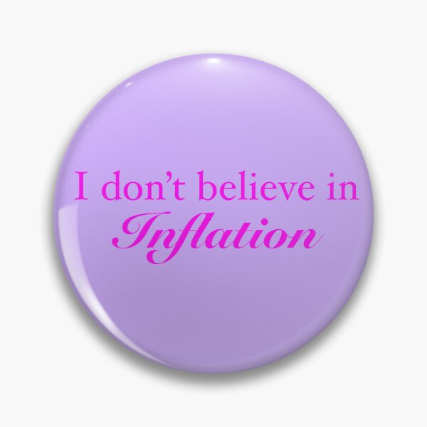 Item preview, I don't believe in inflation meme designed and sold by Agapeart111.