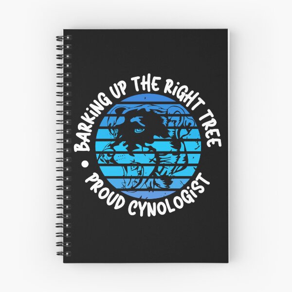 Item preview, Barking Up the Right Tree: Proud Cynologist. designed and sold by Mihuk.