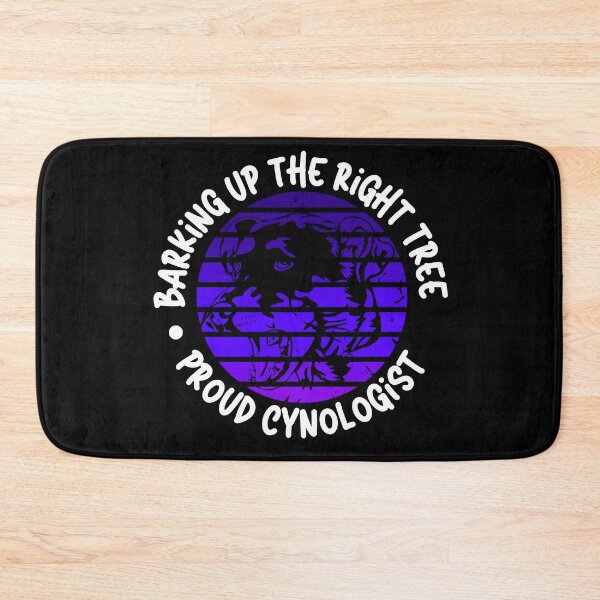 Item preview, Barking Up the Right Tree: Proud Cynologist. designed and sold by Mihuk.
