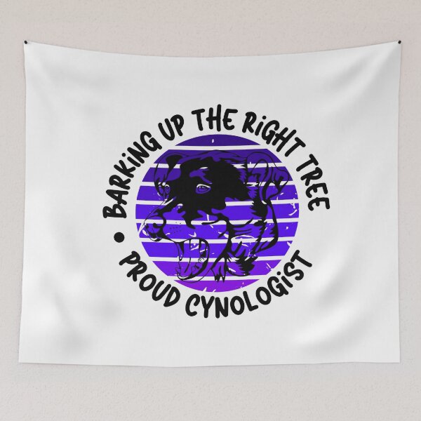 Item preview, Barking Up the Right Tree: Proud Cynologist. designed and sold by Mihuk.