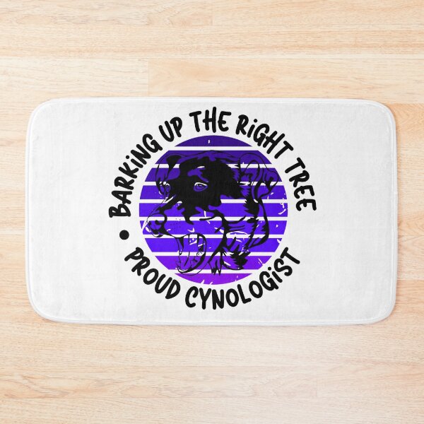 Item preview, Barking Up the Right Tree: Proud Cynologist. designed and sold by Mihuk.
