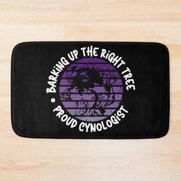 Item preview, Barking Up the Right Tree: Proud Cynologist. designed and sold by Mihuk.