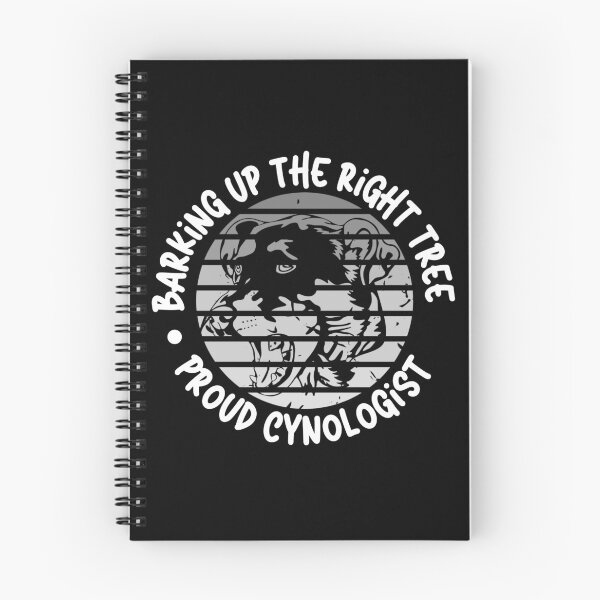 Item preview, Barking Up the Right Tree: Proud Cynologist. designed and sold by Mihuk.